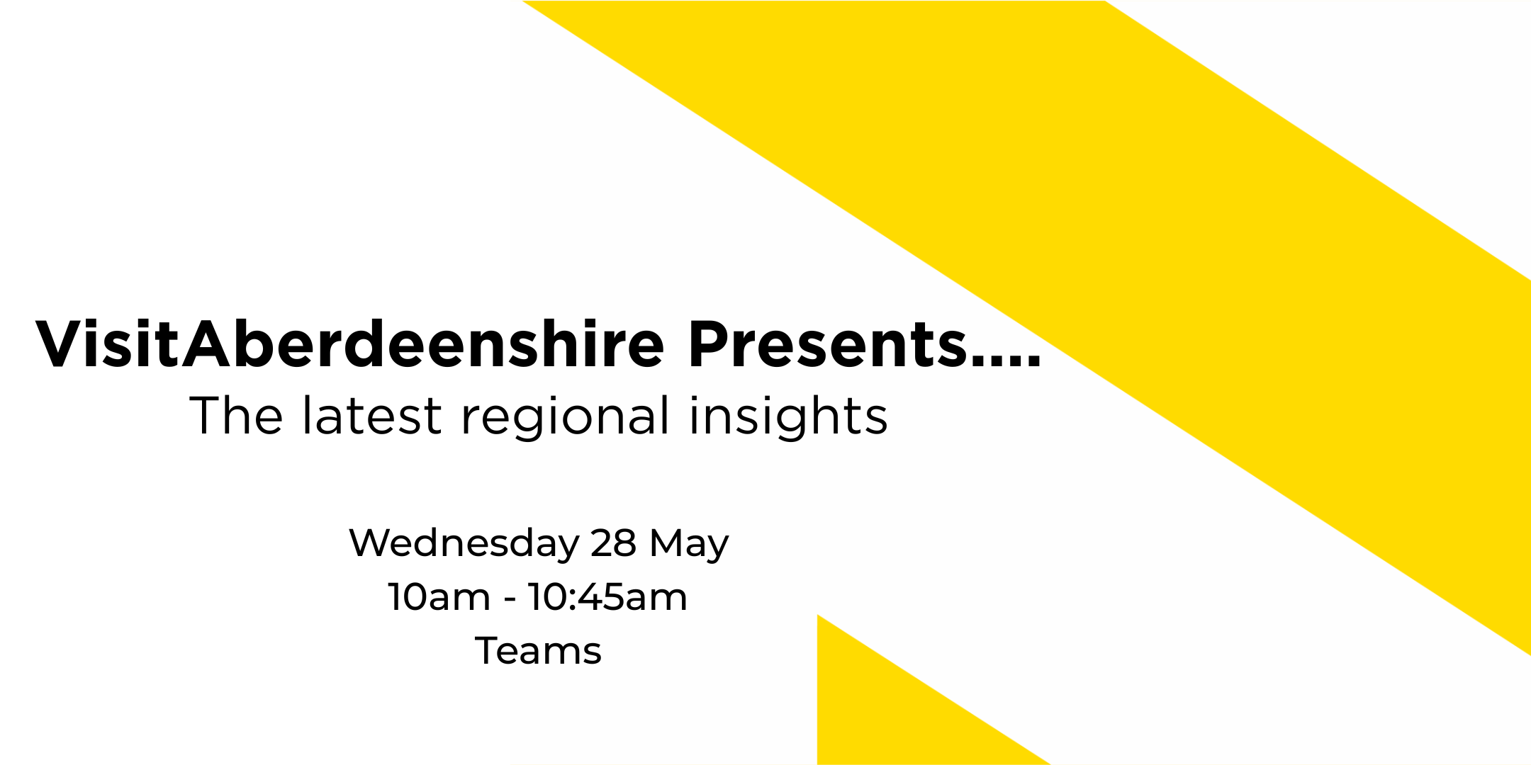VisitAberdeenshire Presents... The latest regional insights